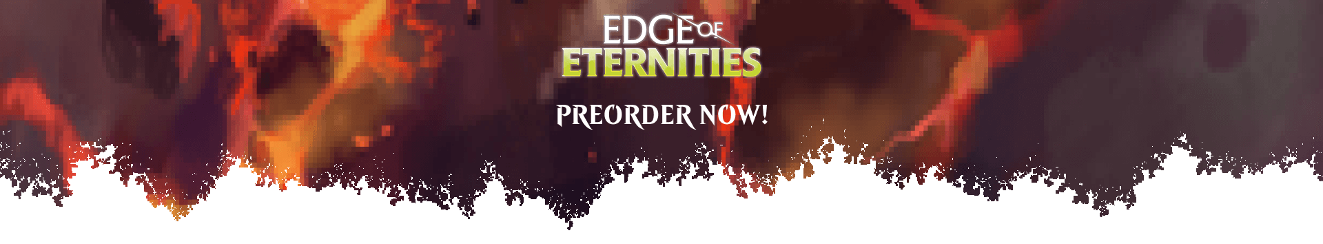 Preorder Edge of Eternities now!