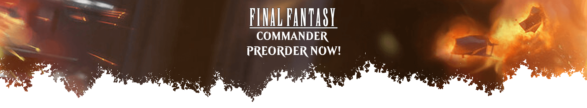 Preorder Final Fantasy Commander now!