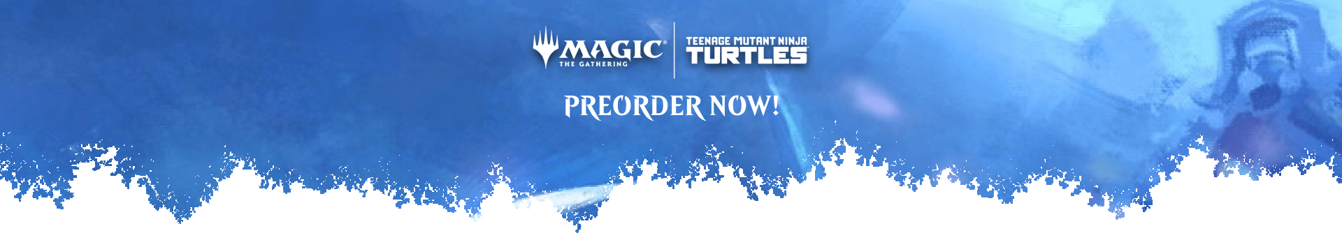 Preorder Teenage Mutant Ninja Turtles now!